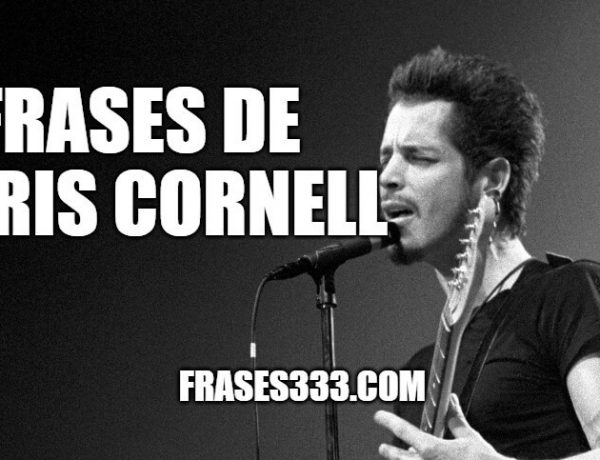 Frases de Chris Cornell – Músico y vocalista estadounidense