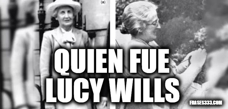 Quien fue Lucy Wills