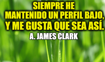 Frases de A. James Clark