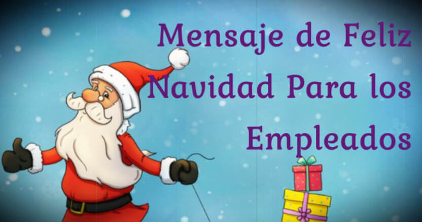 Mensaje de feliz Navidad para los empleados