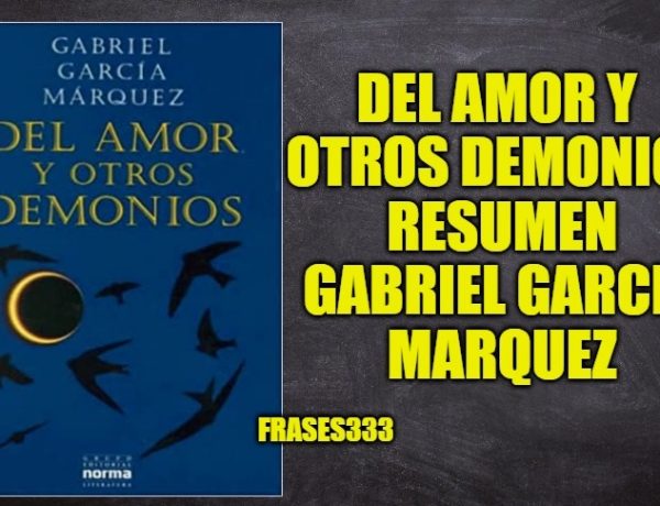 Del Amor y Otros Demonios Resumen y Historia del Libro de Gabriel García Márquez