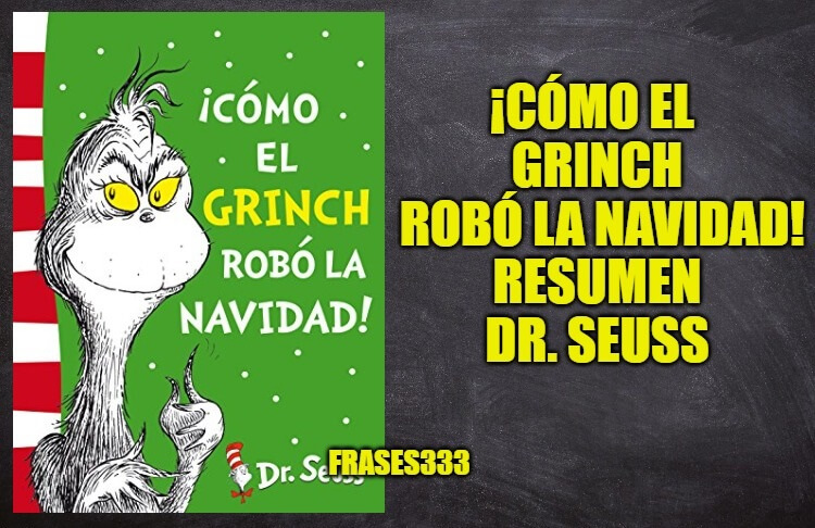 ¡Cómo el Grinch robó la Navidad! 