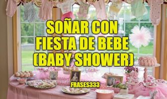 Soñar con Fiesta de Bebe (Baby Shower)